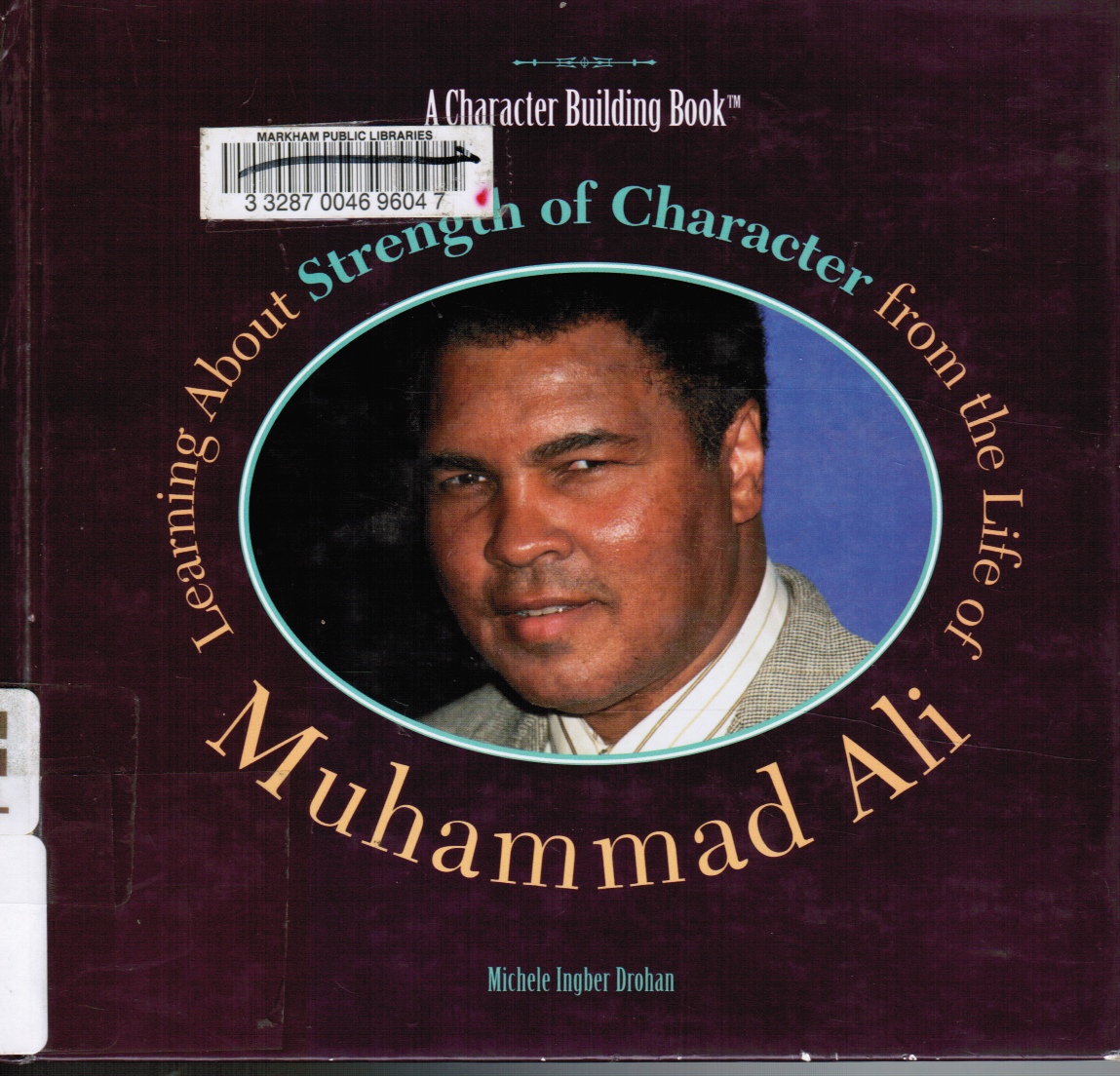 Image for Learning about Strength of Character from the Life of Muhammad Ali Muhammad Ali