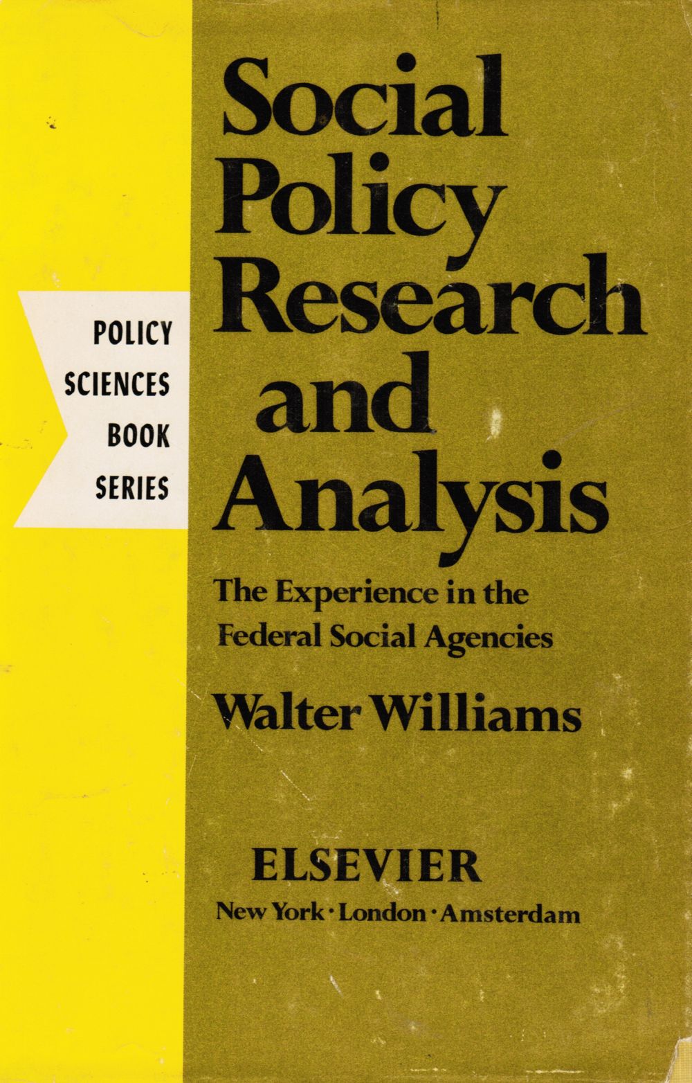Image for Social Policy Research and Analysis: the Experience in the Federal Social Agencies