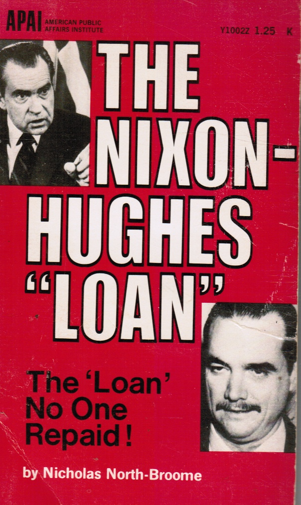 Image for The Nixon-Hughes Loan: The "loan" No One Repaid