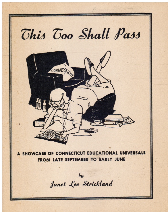 Image for This Too Shall Pass: a Showcase of Connecticut Educational Universals from Late September to Early June