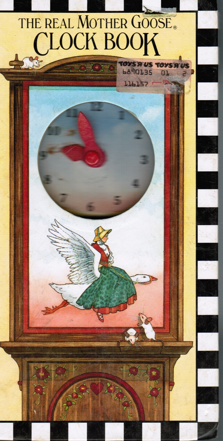 Image for The Real Mother Goose Clock Book