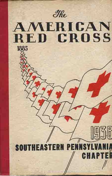 Image for American Red Cross, Southeastern Pennsylvania Chapter 1885-1917-1938