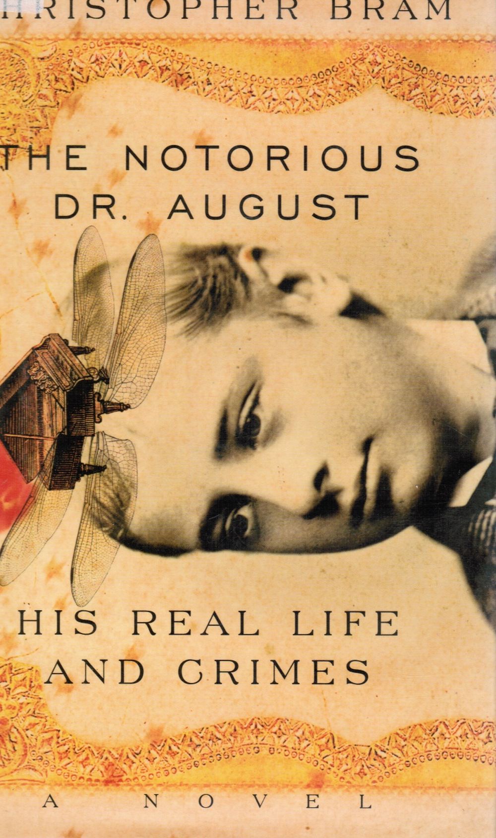Image for The Notorious Dr. August - His Real Life and Crimes