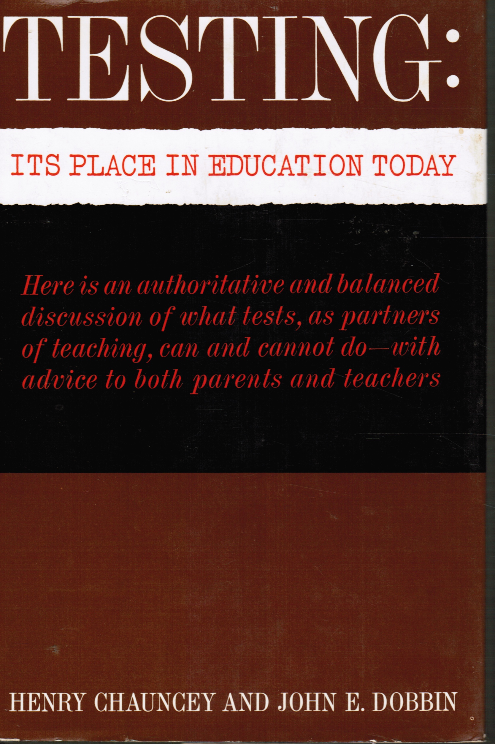 Image for Testing: it's Place in Education Today