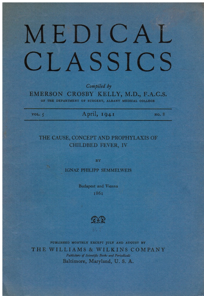 Image for Medical Classics: Vol 5, No 8, April 1941 Ignaz Philipp Semmelweis