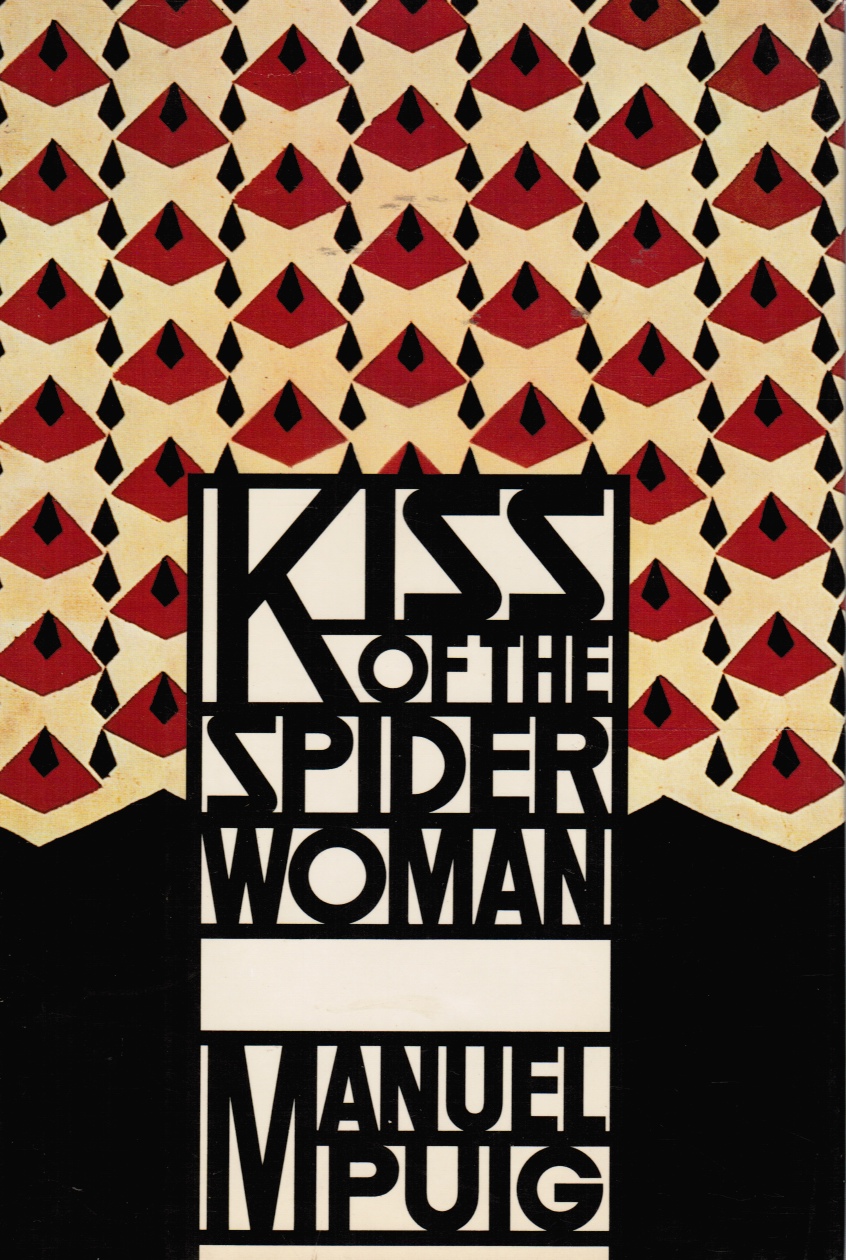 Image for Kiss of the Spider Women Includes a separate photo of Manuel Puig by J. E. Lamarca