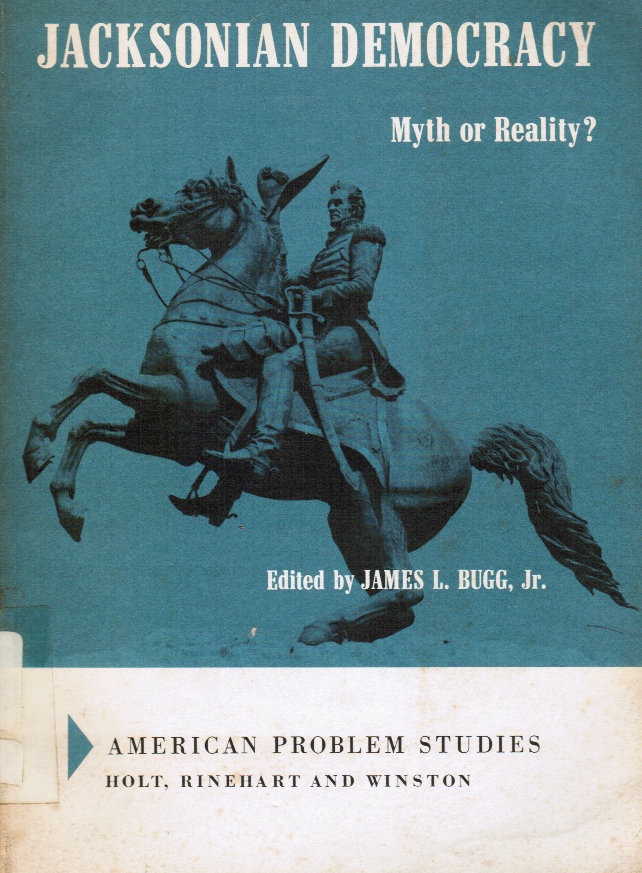 Image for Jacksonian Democracy. Myth or Reality?