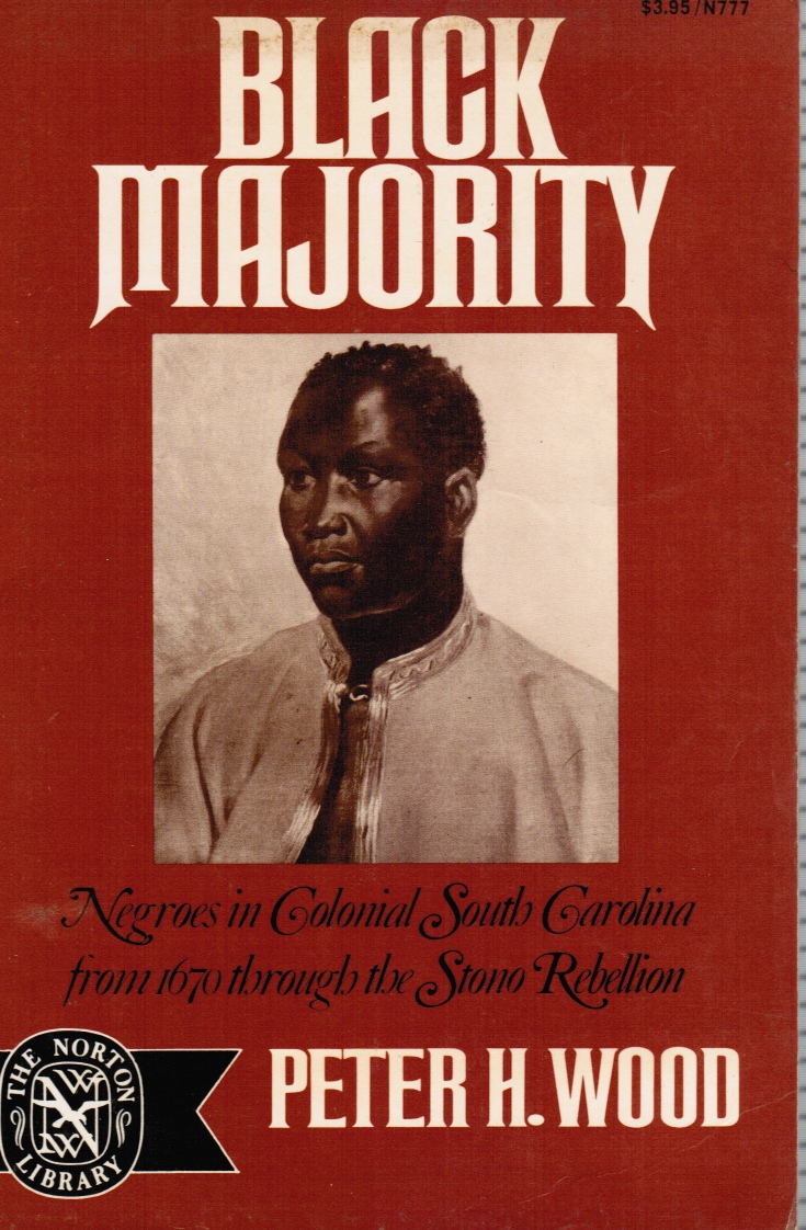 Image for Black Majority: Negroes in South Carolina from 1670 through the Stono Rebellion