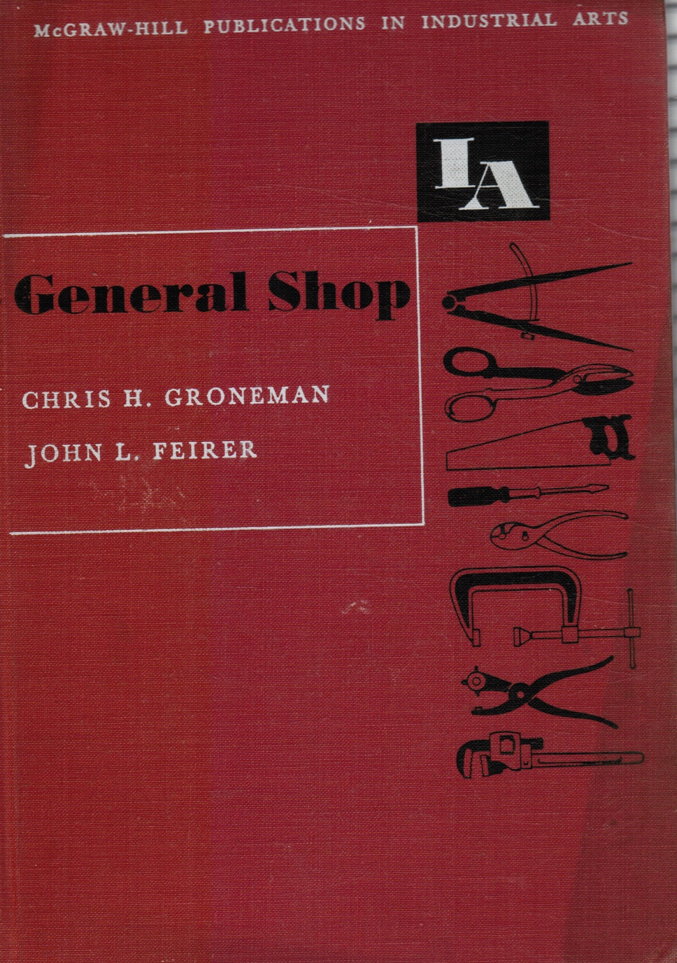 Image for General Shop: McGraw-Hill Publication in Industrial Arts