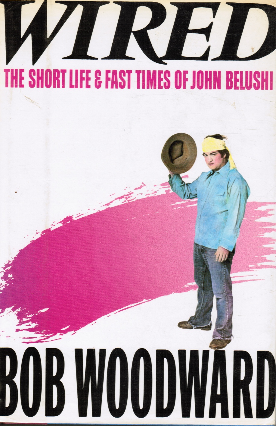 Image for Wired: the Short Life and Fast Times of John Belushi