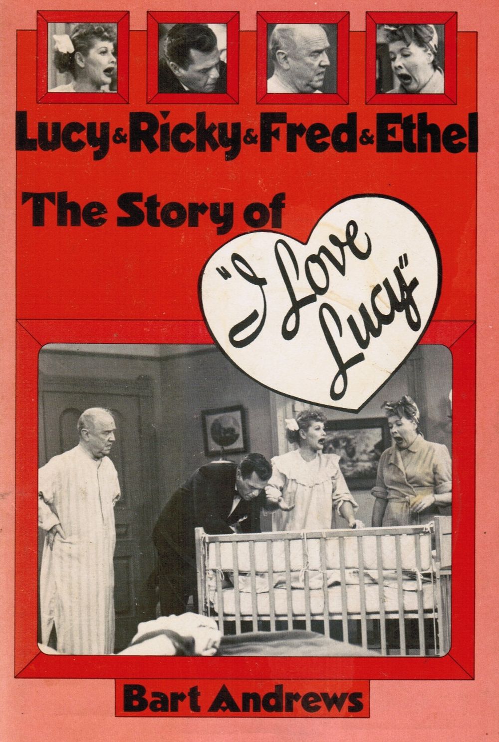 Image for Lucy & Ricky & Fred & Ethel: the Story of I Love Lucy
