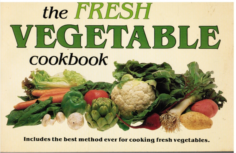 Image for The Fresh Vegetable Cookbook
