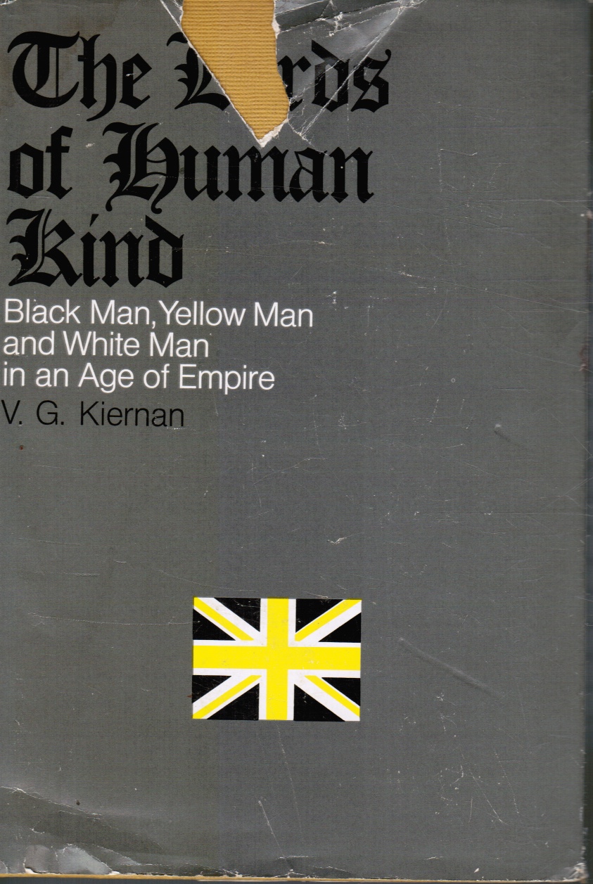 Image for The Lords of Human Kind: Black Man, Yellow Man and White Man in an Age of Europe