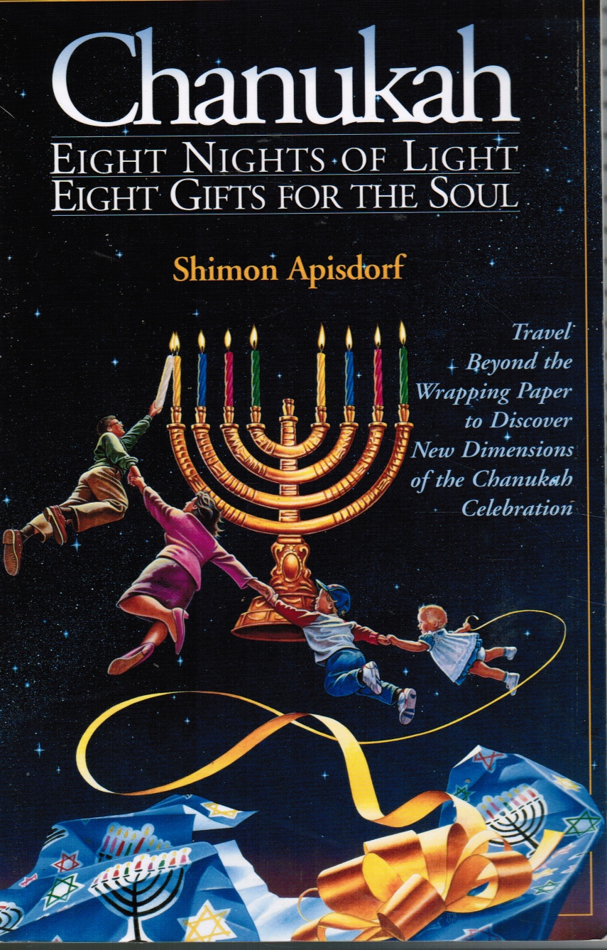 Chanukah Eight Nights of Light, Eight Gifts for the Soul