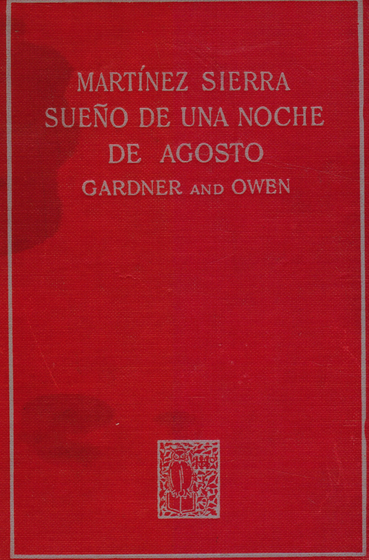 Image for Sueno De Una Noche De Agosto (obras Completas De G. Martinez Sierra)