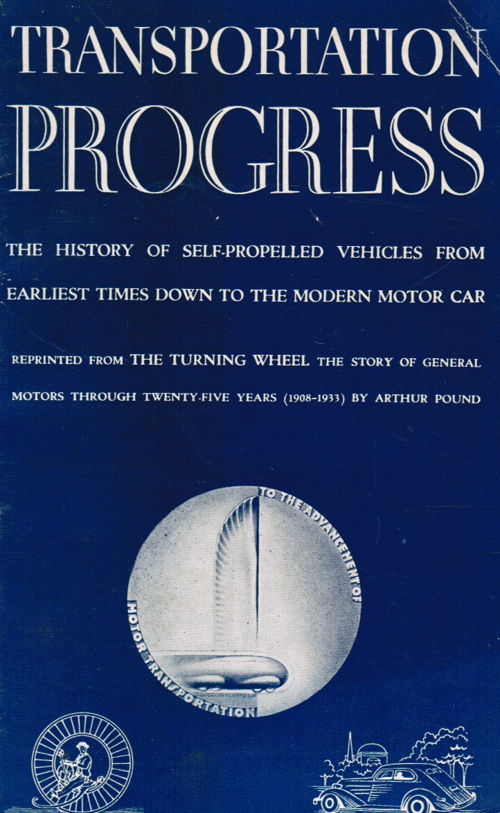 Image for Transportation Progress: the History of Self-Propelled Vehicles from Earliest Times Down to the The Modern Motor Car