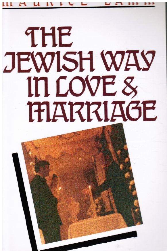 Image for The Jewish Way in Love and Marriage