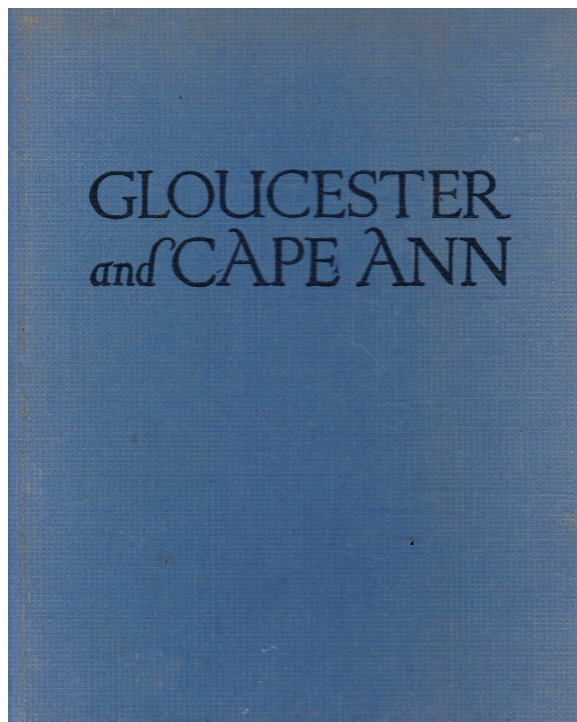 Gloucester and Cape Ann: a Camera Impression (SIGNED) Image for Gloucester and Cape Ann: a Camera Impression (SIGNED)