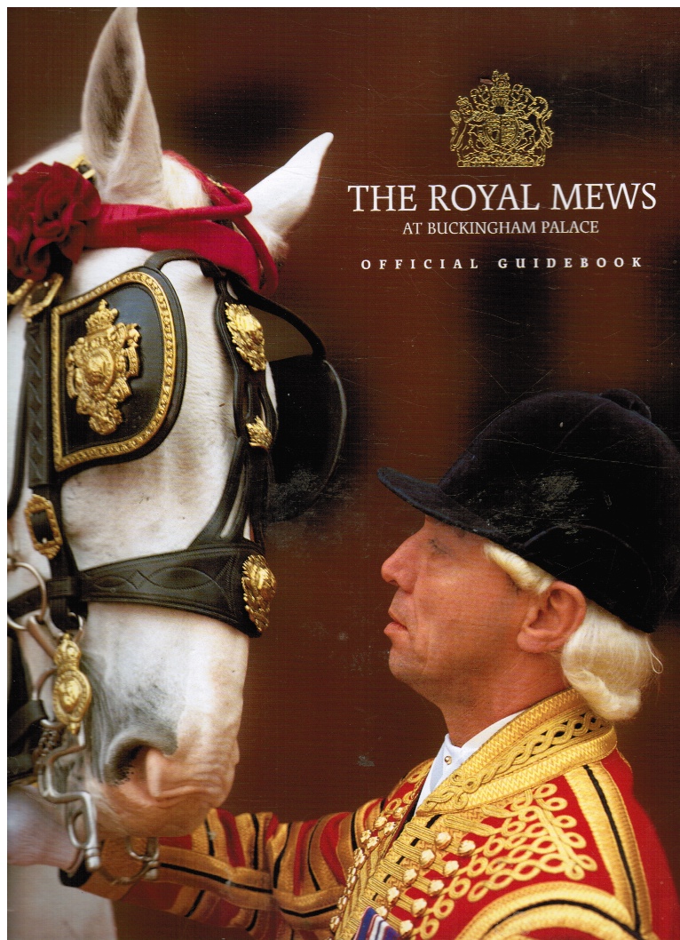 Image for The Royal Mews At Buckingham Palace : Official Guidebook