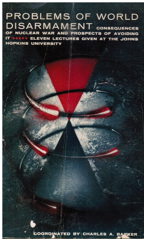 Image for Problems Of World Disarmament: Consequences of Nuclear War and Prospects of Avoiding It
