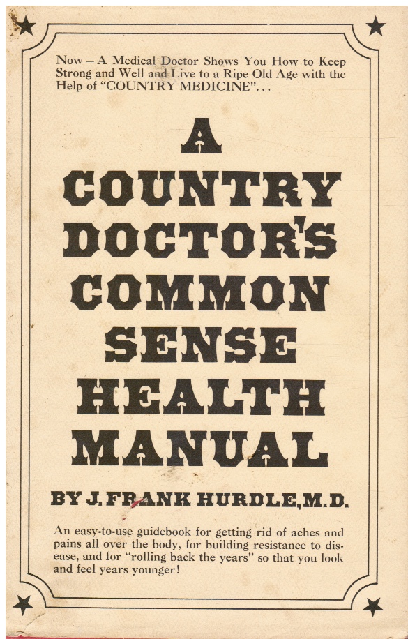 Image for A Country Doctor's Common Sense Health Manual