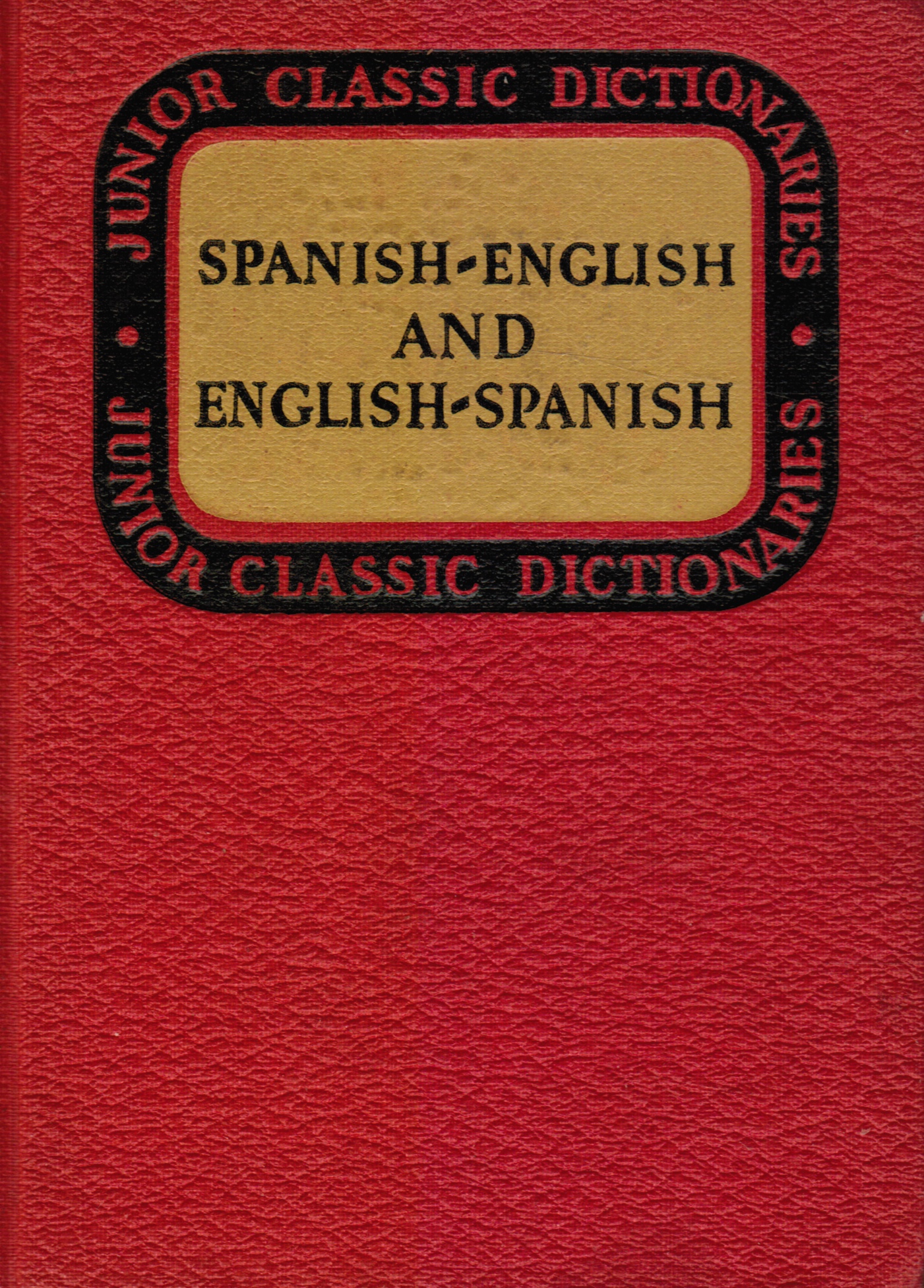 Image for Junior Classic Spanish Dictionary: Spanish-English And English-Spanish