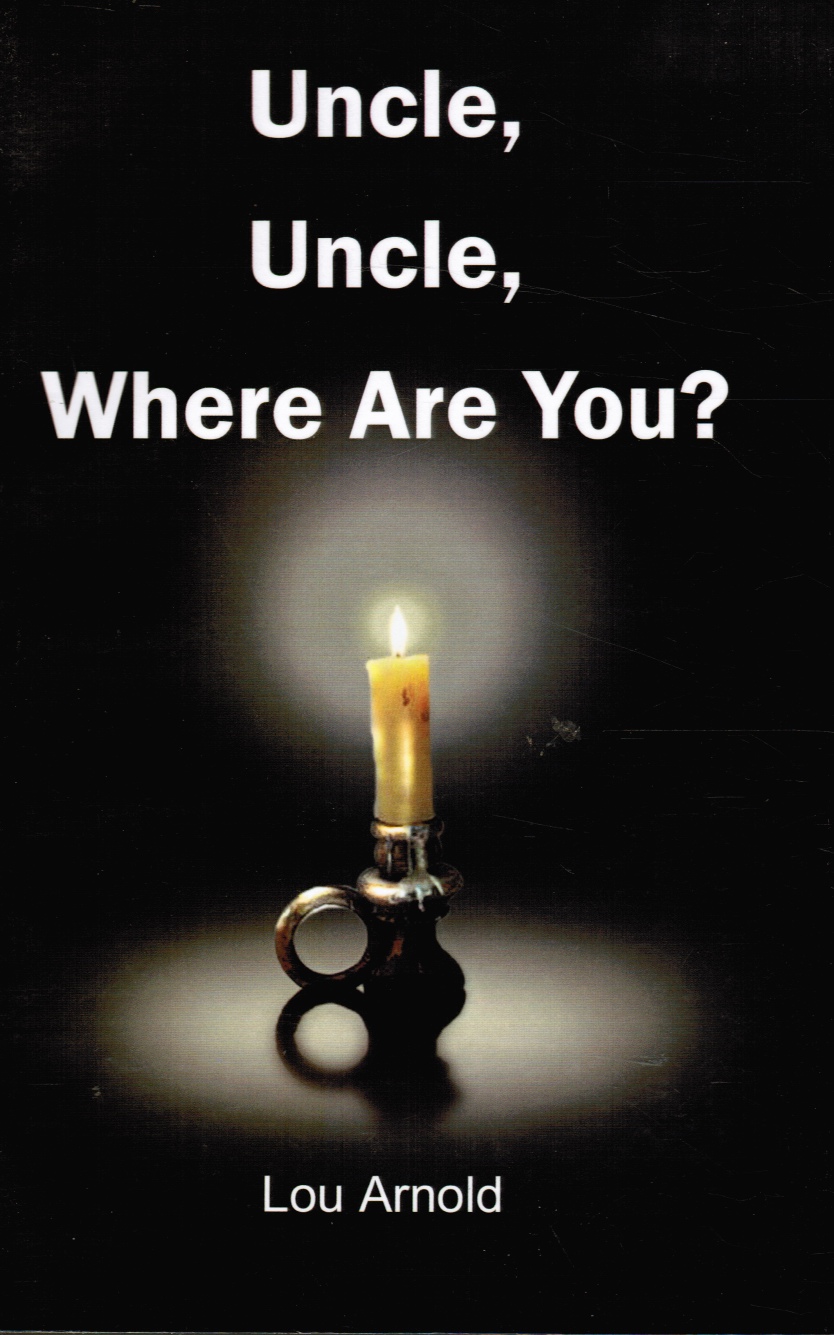Image for Uncle, Uncle, Where Are You? (Signed by Author)