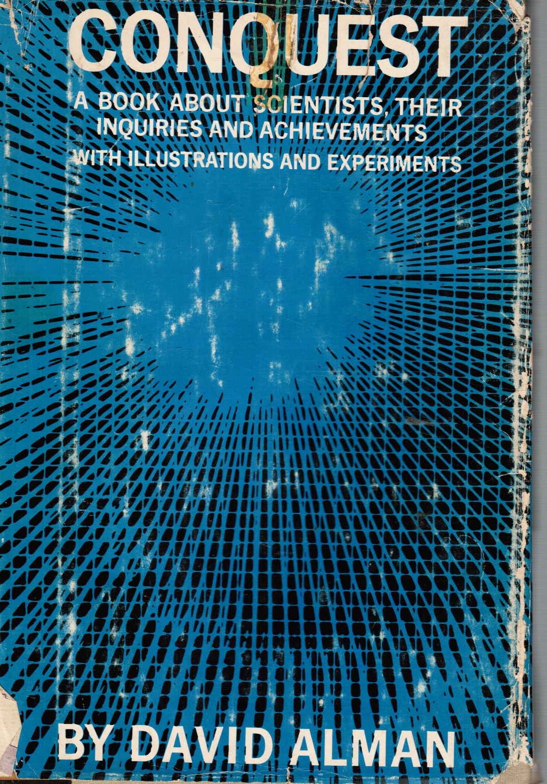 Image for Conquest: a Book about Scientists, Their Inquiries and Achievements
