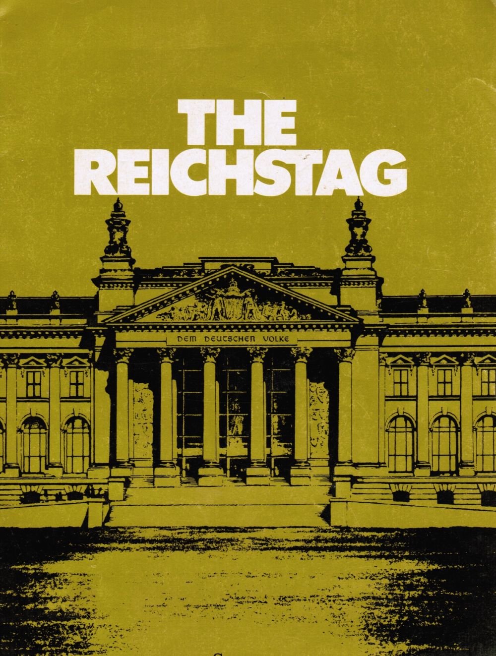 Image for The Reichstag: Scenes of German Parliamentary History