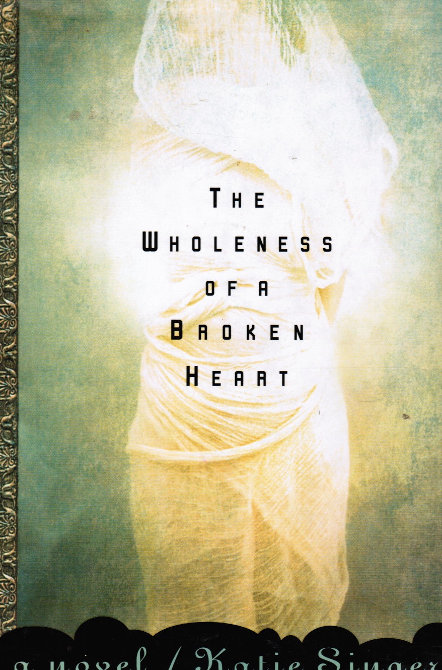 Image for The Wholeness of a Broken Heart