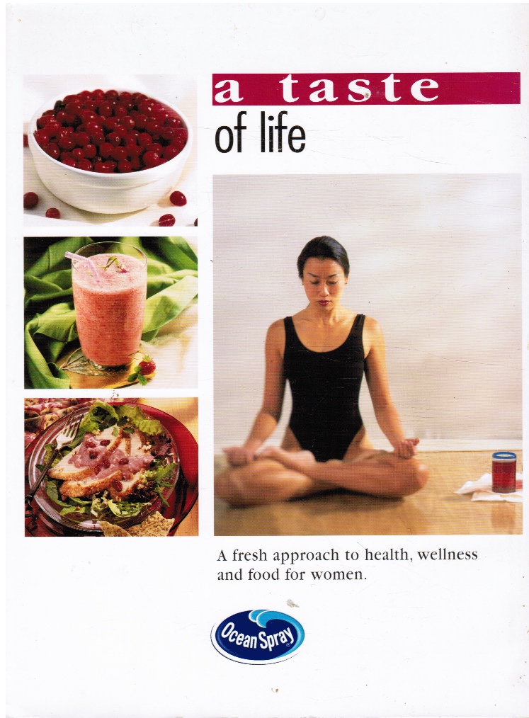 Image for A Taste of Life: a Fresh Approach to Health, Wellness and Food for Women