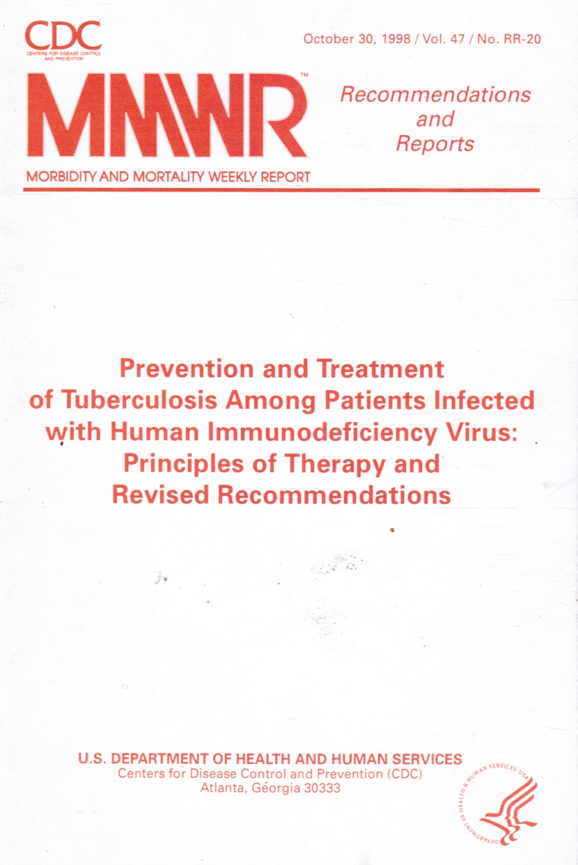 Image for Prevention And Treatment Of Tuberculosis Among Patients Infect With Human Immunodeficiecy Virus: Principles of Therapy and Revised Recommendations