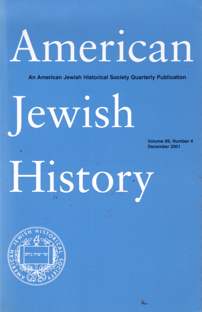 Image for American Jewish History: an American Jewish Historical Society Publication: Volume 89, No. 4, Dec 2001 Jews in the Military; Demonic Images of Jews