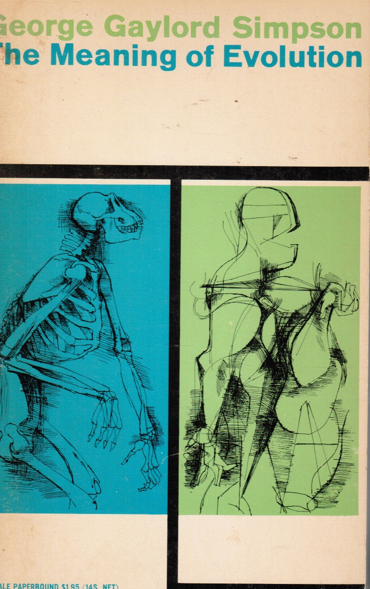 Image for The Meaning of Evolution: a Study of the History of Life and of its Significance on Man