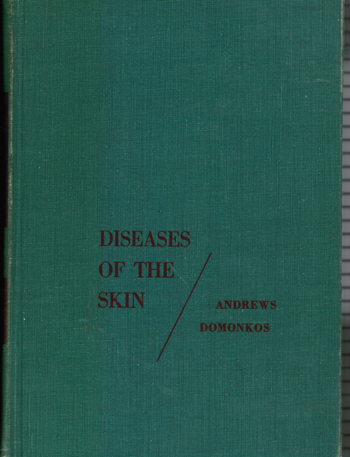 Image for Diseases of the Skin: for Practioners and Students