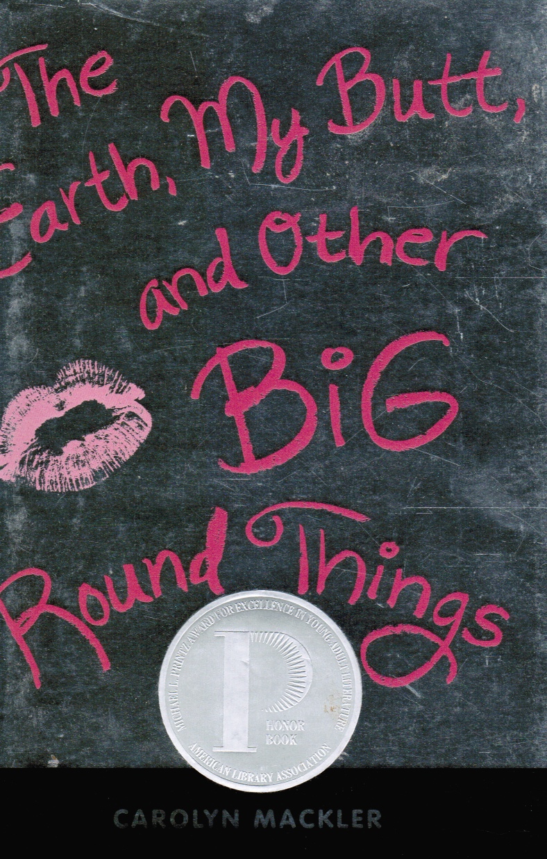 Image for The Earth, My Butt, And Other Big Round Things